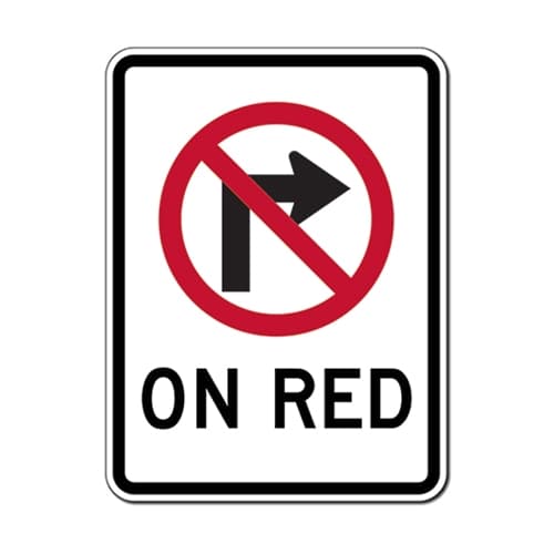 No Right Turn On Red sign - Right turns on red are prohibited; remain stopped until the light turns green.
