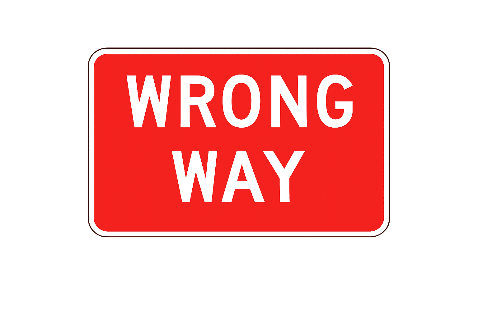 Wrongway sign - Warns you are traveling against traffic; turn around safely immediately.