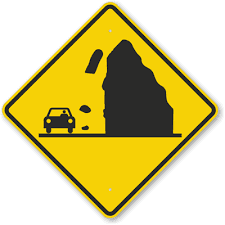 Falling Rocks sign - Alerts to areas where rocks may fall onto the roadway from adjacent slopes or cliffs.