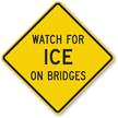 Watch For Ice On Bridges sign - Alerts that bridges may freeze before the roadway; surfaces can be icy even when roads are clear.