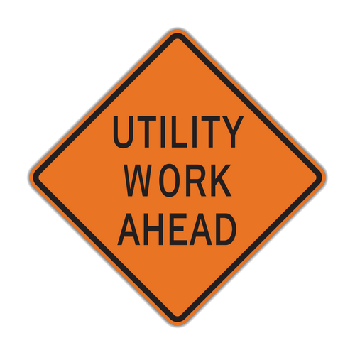 Utility Work Ahead sign - Alerts that utility crews are working near or on the roadway; watch for workers and equipment.